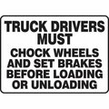 Accuform TRUCK DRIVERS MUST SAFETY SIGN CHOCK MTKC511VP